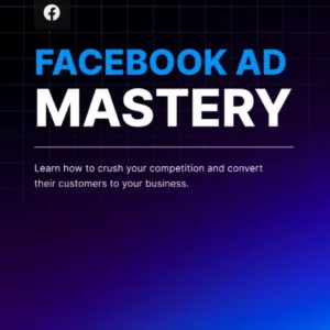 Facebook Ad Mastery