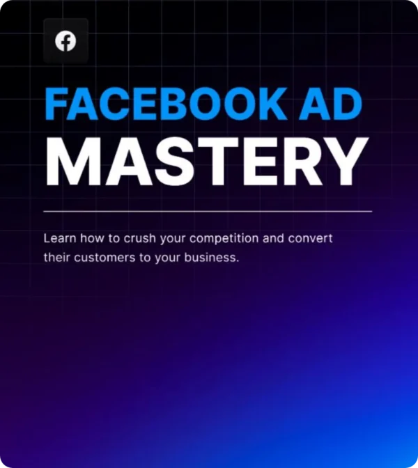 Facebook Ad Mastery