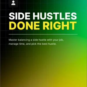 Side Hustle Done Right